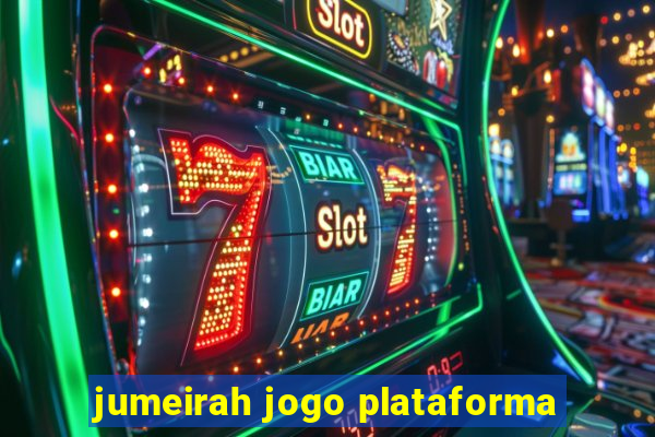 jumeirah jogo plataforma